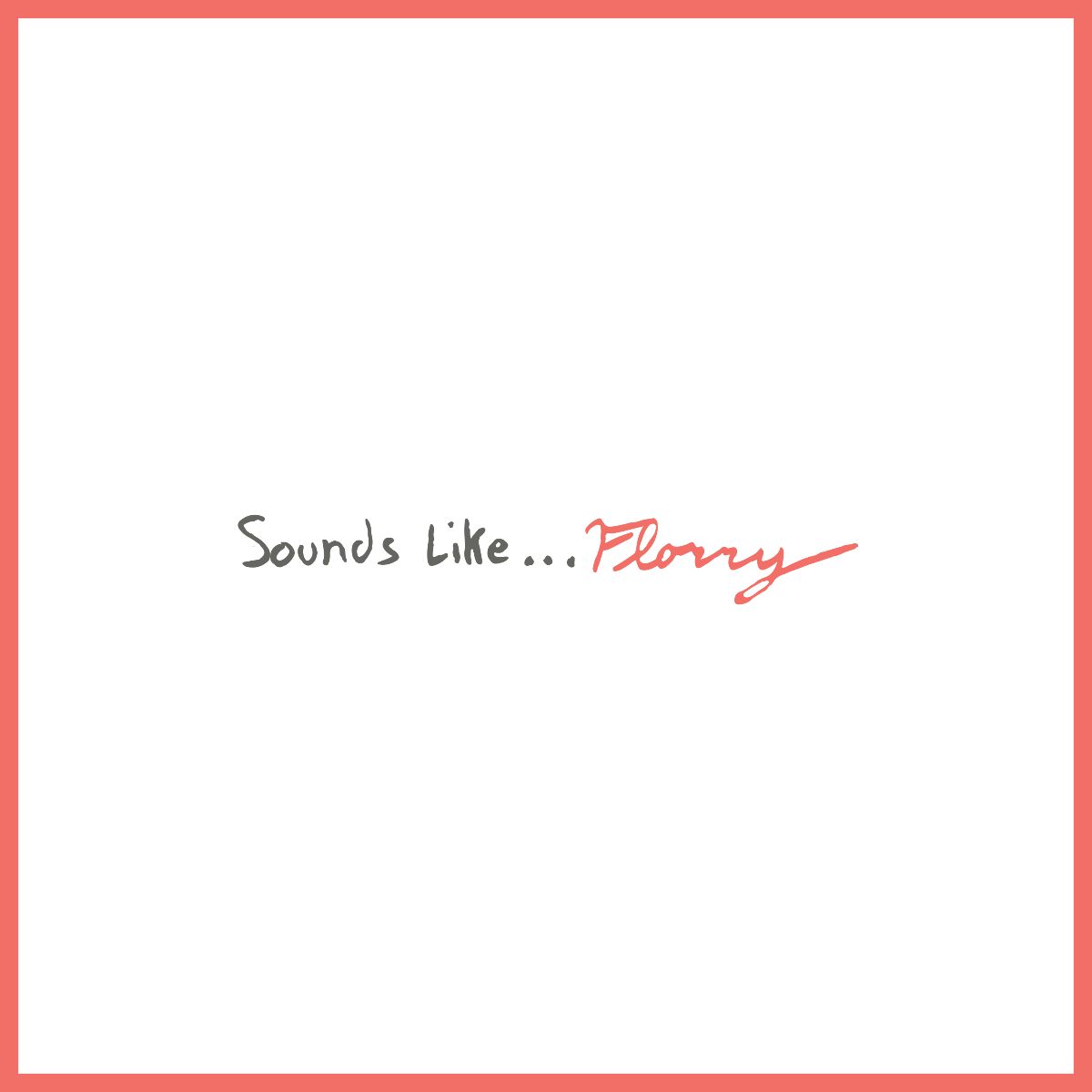 Sounds Like...