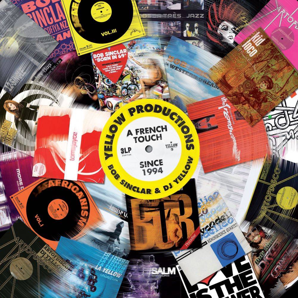 Yellow Productions: Bob Sinclar and DJ Yellow A French Touch Since 1994