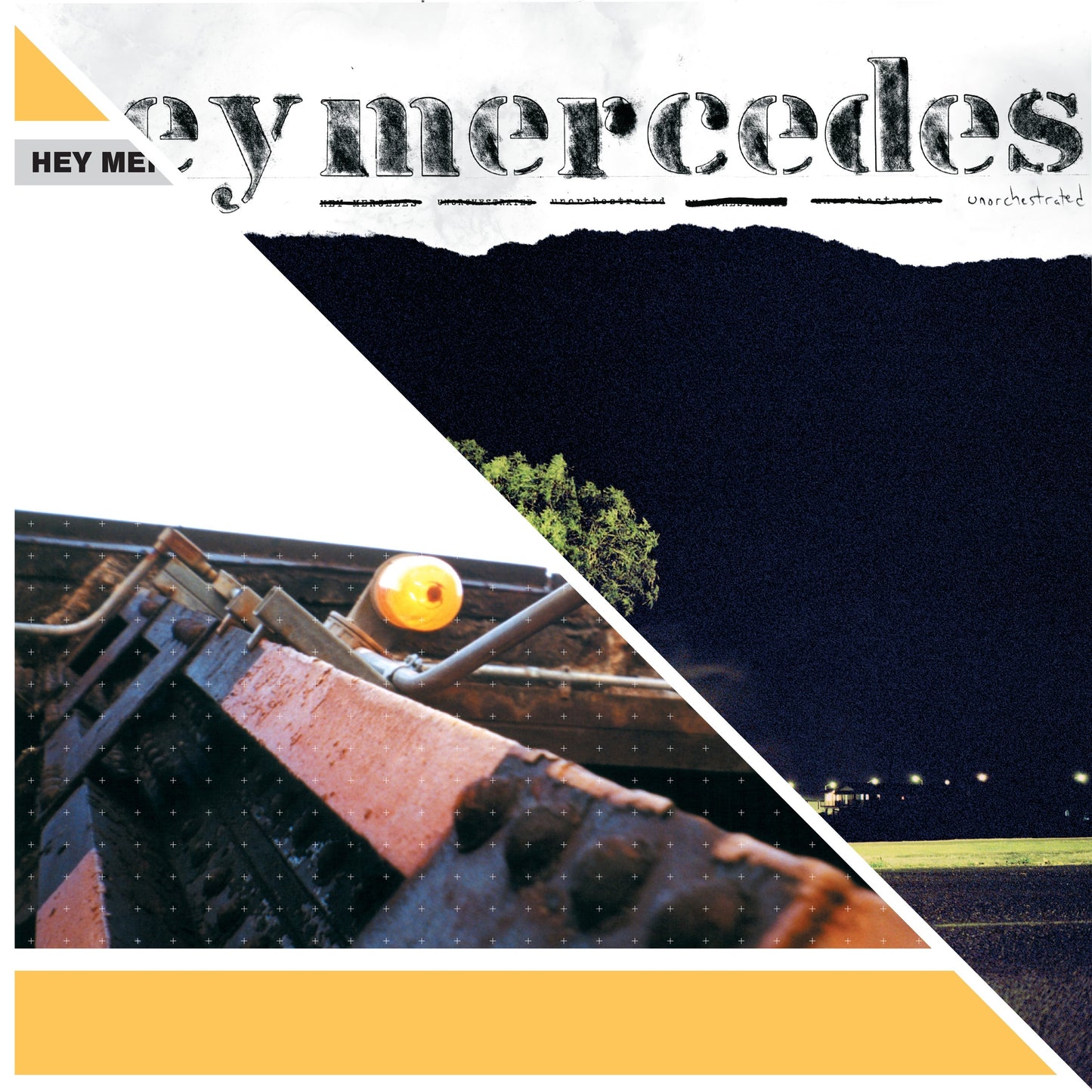 Hey Mercedes/Unorchestrated