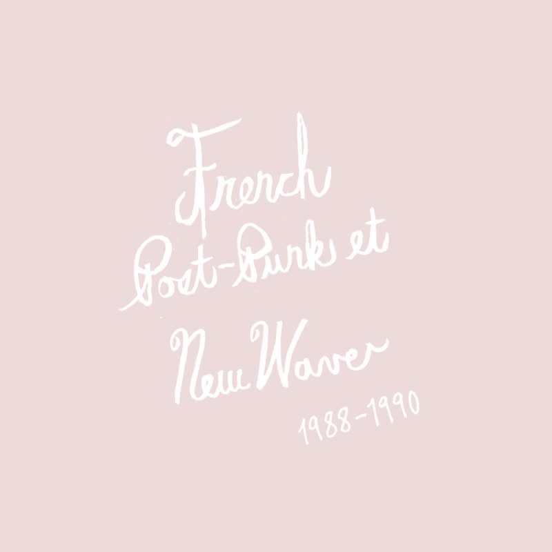 French Post-Punk and New Wave: 1988-1990