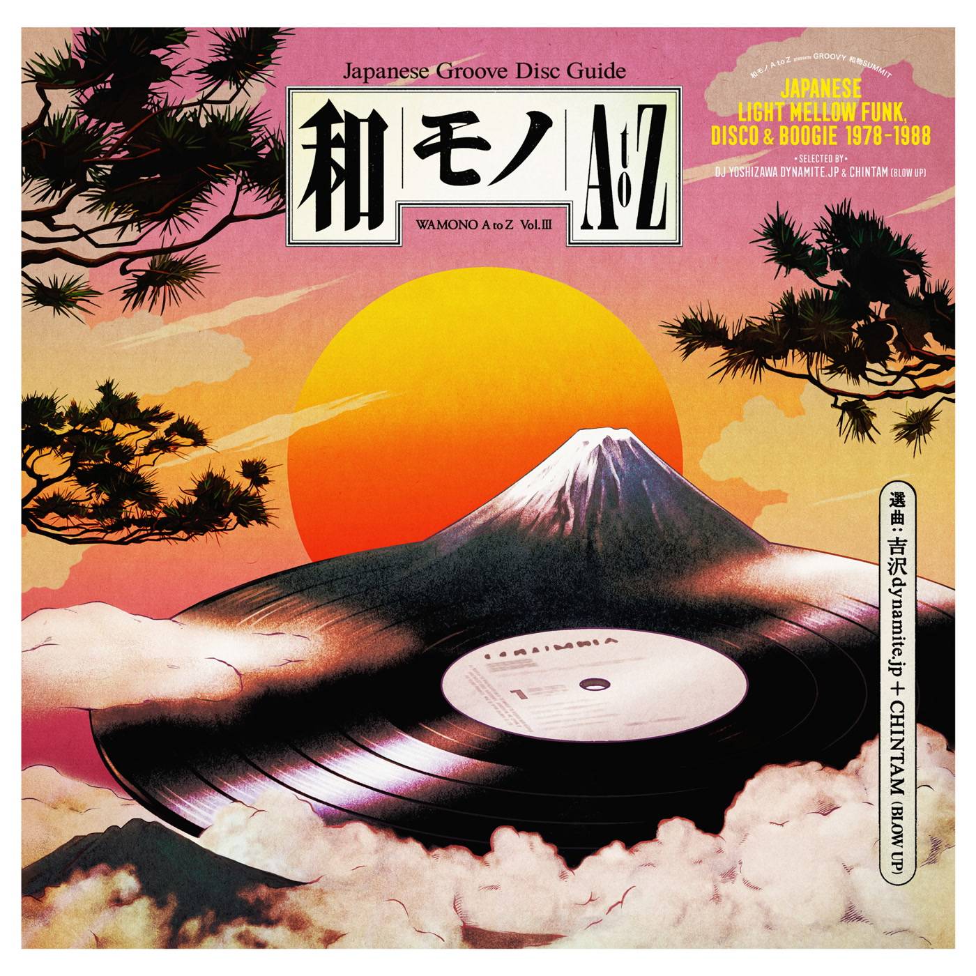 WAMONO A to Z Vol. III - Japanese Light Mellow Funk, Disco and Boogie 1978-1988 (Selected by DJ Yoshizawa Dynamite and Chintam)