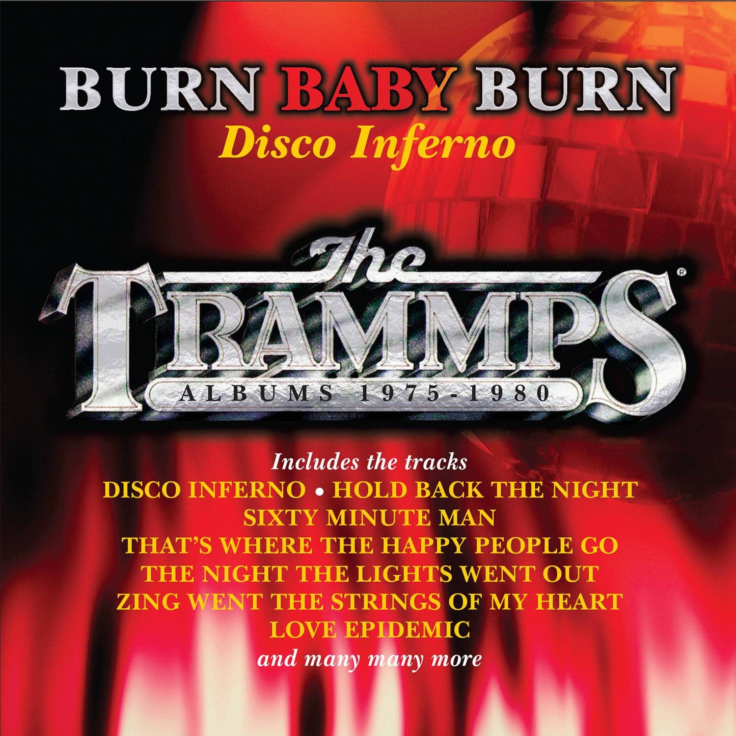 Burn Baby Burn – Disco Inferno – The Trammps Albums 1975-1980