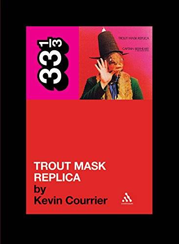 33 1/3: Captain Beefheart's Trout Mask Replica