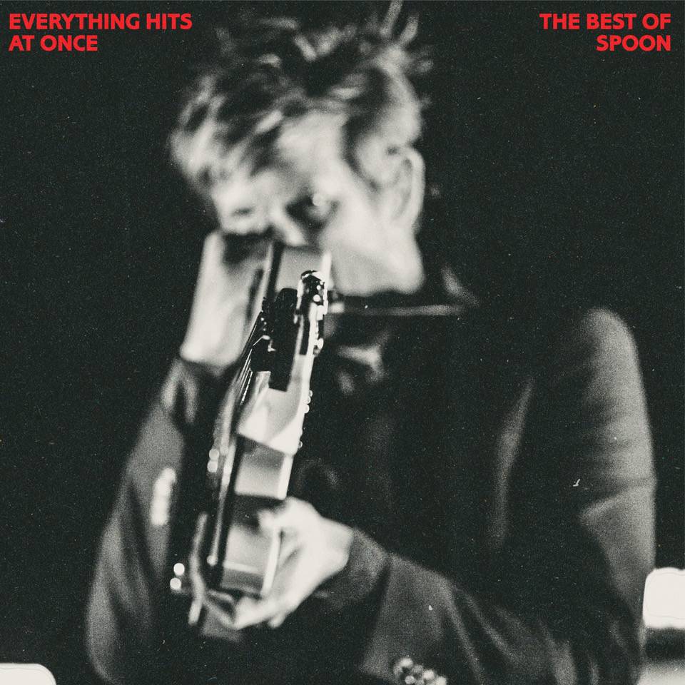 Everything Hits At Once - The Best Of Spoon