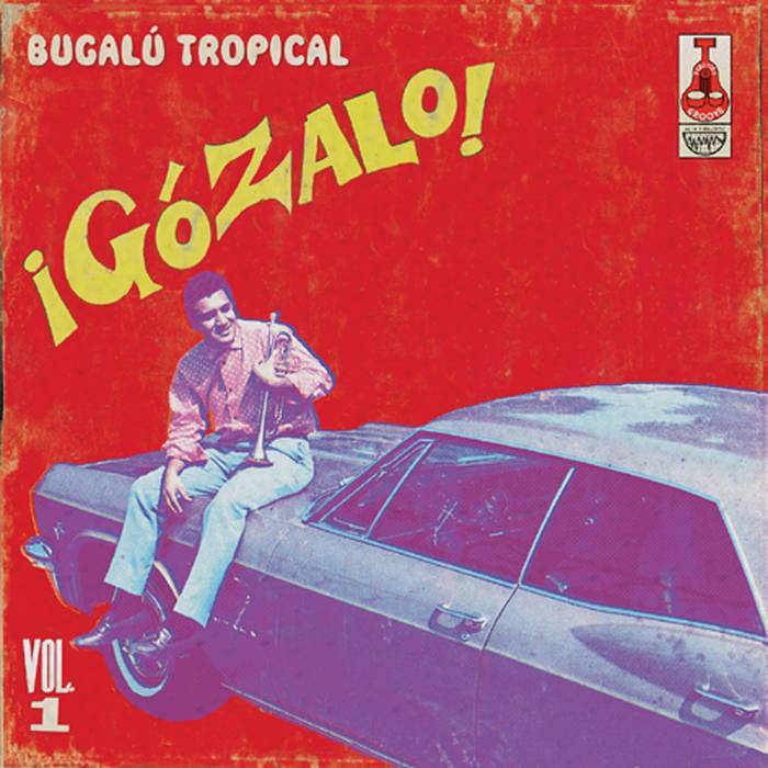Gozalo! - Bugalu Tropical Vol 1