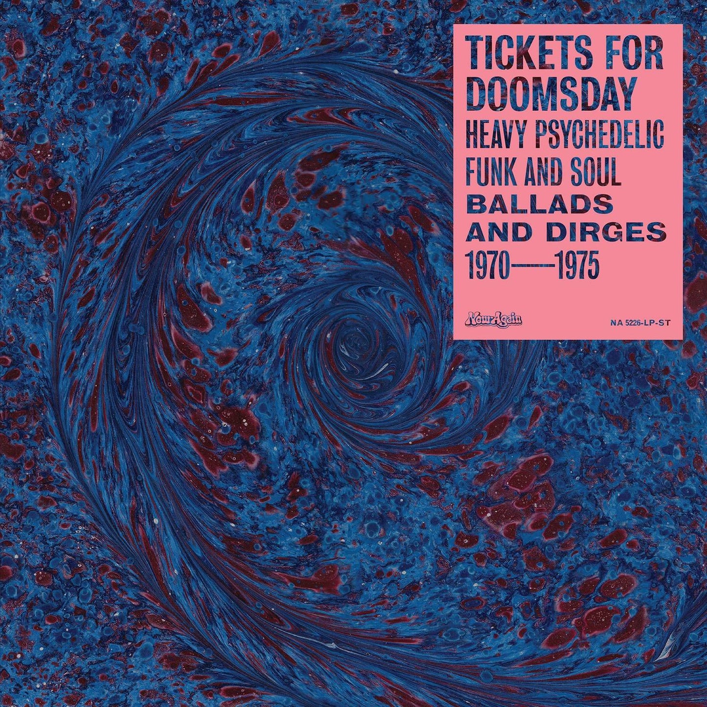 Tickets For Doomsday: Heavy Psychedelic Funk, Soul, Ballads and Dirges 1970-1975