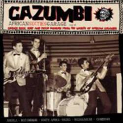 Various - Cazumbi African Sixties Garage Volume 2