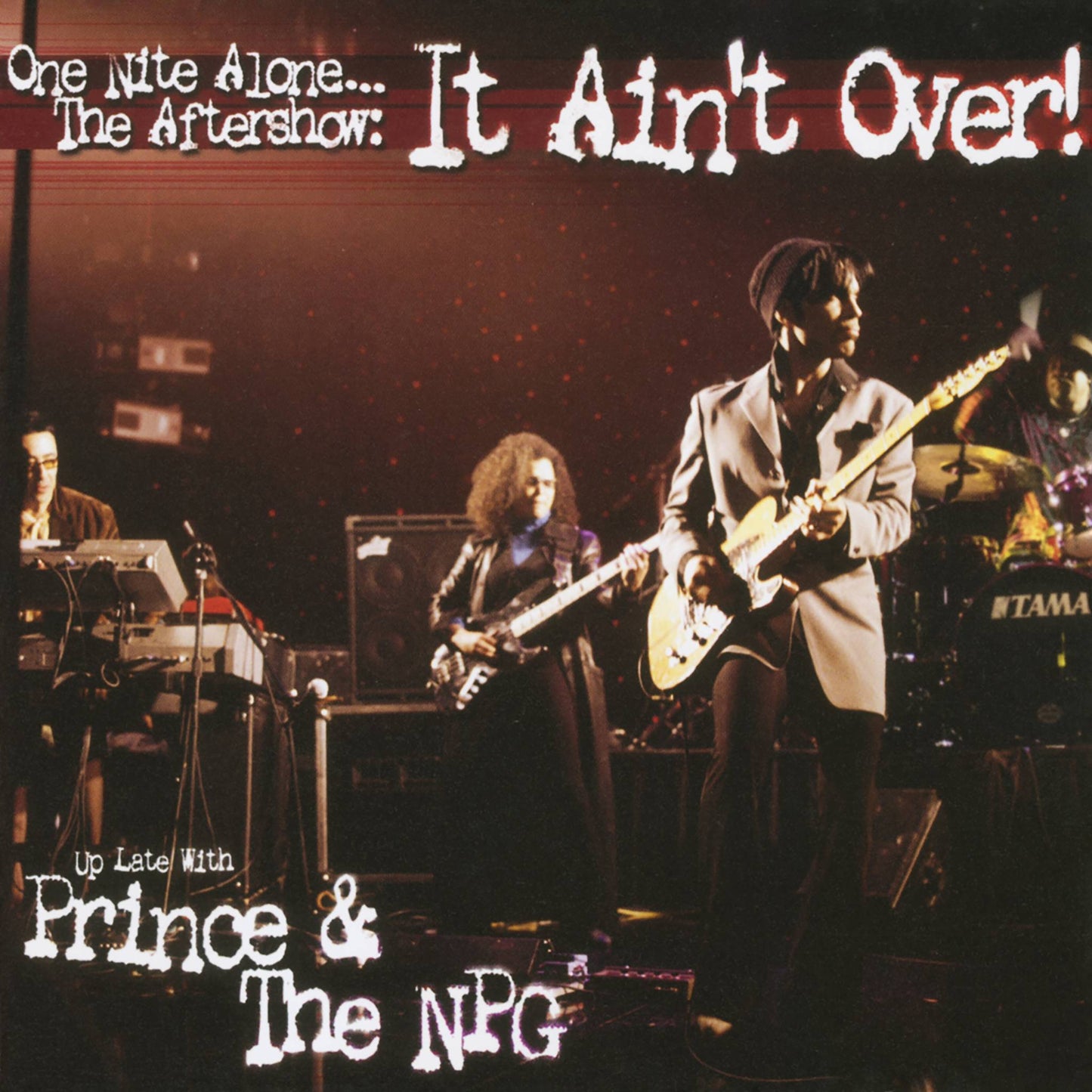 One Nite Alone The Aftershow: It Aint Over! (Up Late With Prince & The NPG)