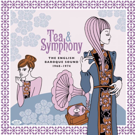 Tea and Symphony - The English Baroque Sound 1968-1974