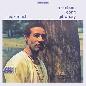 Members, Don't Git Weary