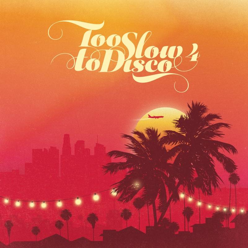 Too Slow to Disco 4