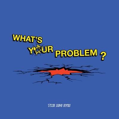 What's Your Problem?