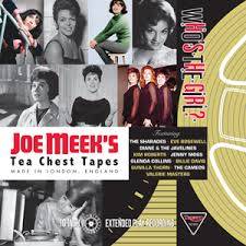 Who's The Girl? Joe Meeks Tea Chest Tapes