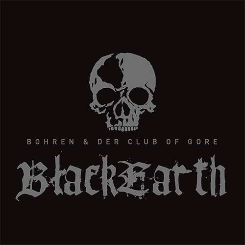 Bohren and der Club of Gore – Black Earth cover