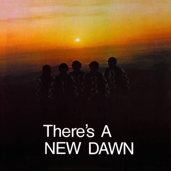 Theres a New Dawn