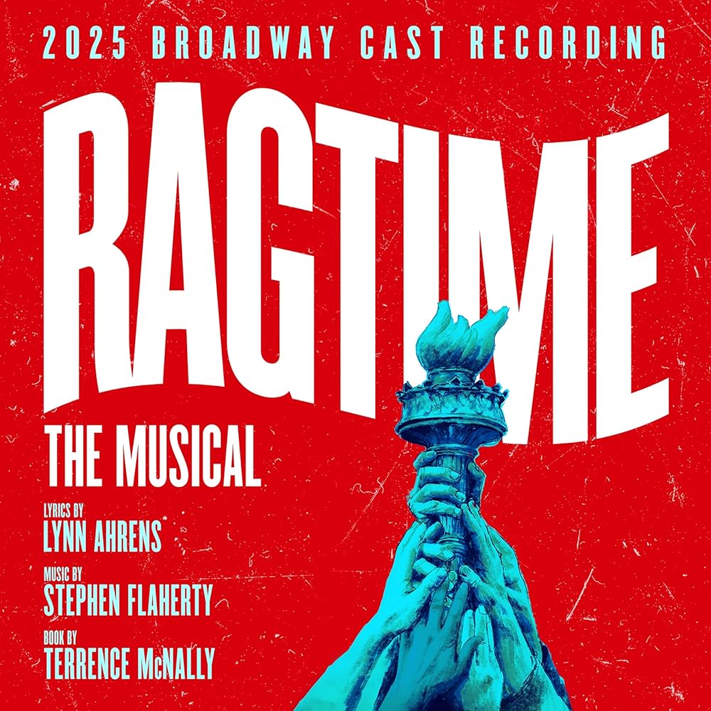 Ragtime: The Musical (2025 Broadway Cast Recording)
