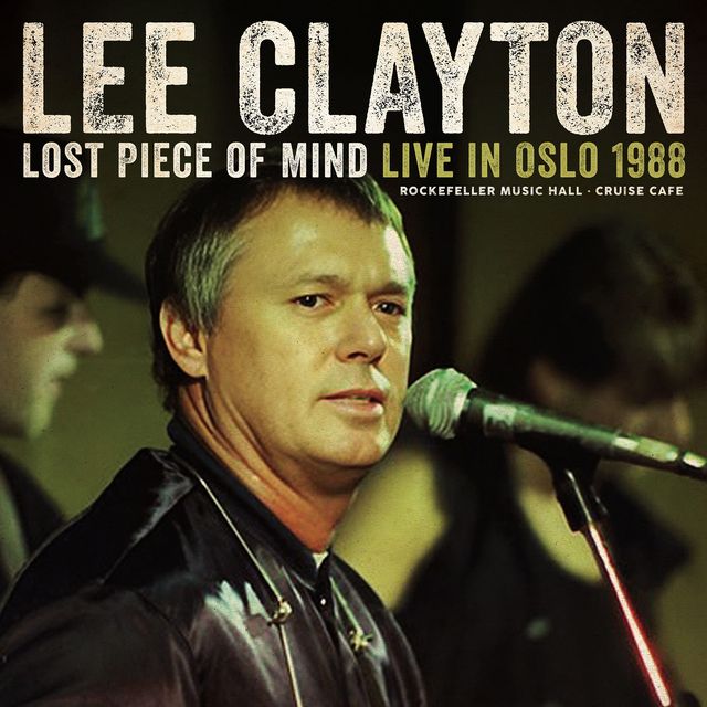 Lee Clayton - Lost Piece Of Mind - Live In Oslo 1988 Product Image