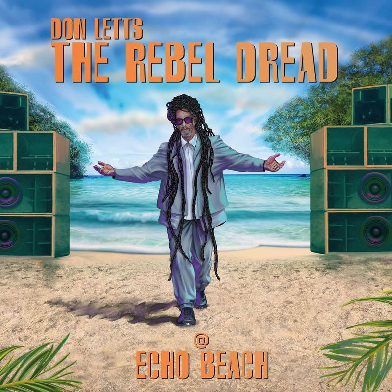Various - Don Letts: The Rebel Dread @Echo Beach Product Image