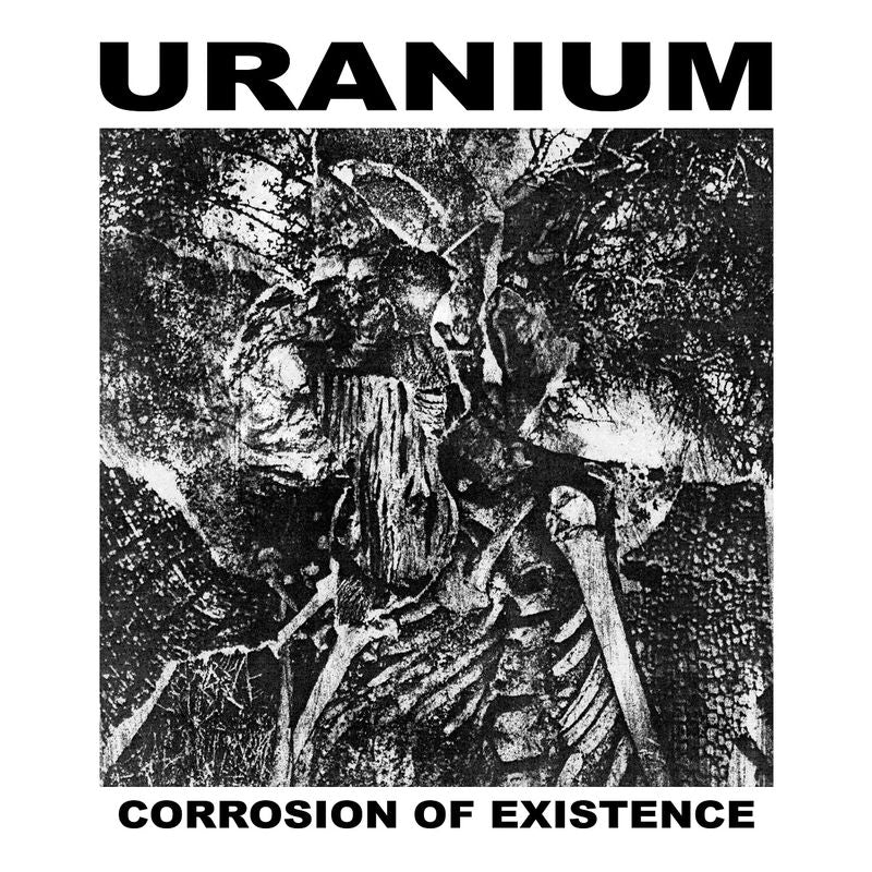 Uranium - Corrosion Of Existence Product Image
