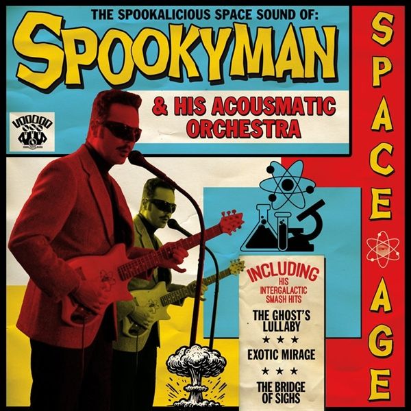 Spookyman and His Acousmatic Orchestra - The Spookalicious Space Sound Of Product Image