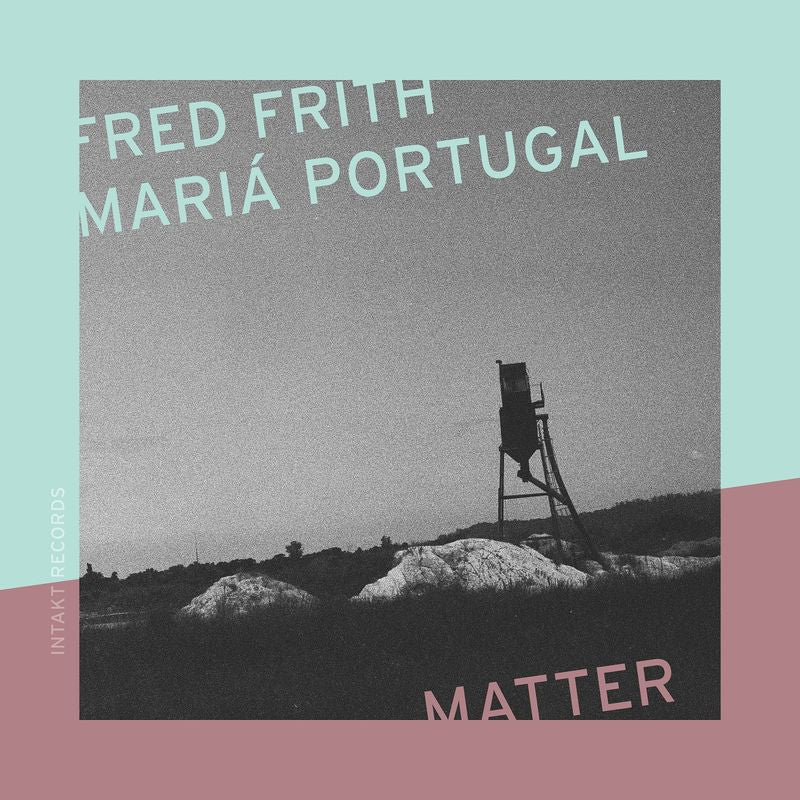Fred Frith and Maria Portugal - Matter Product Image