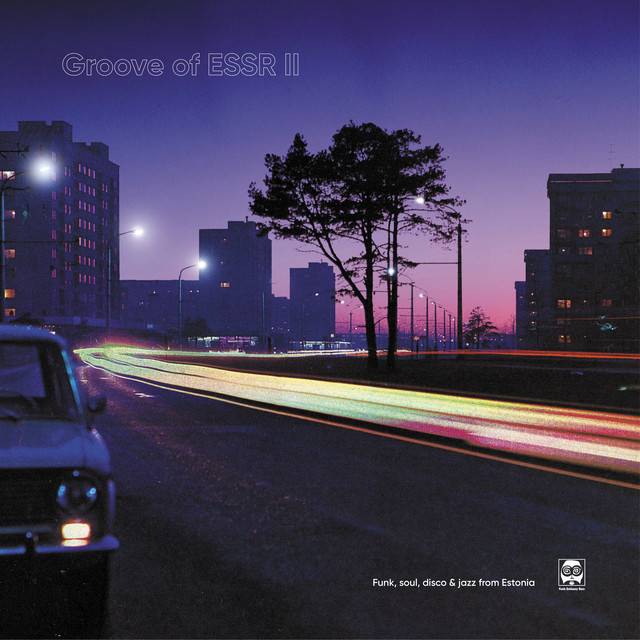 Groove of ESSR II: Funk, Soul, Disco and Jazz from Estonia