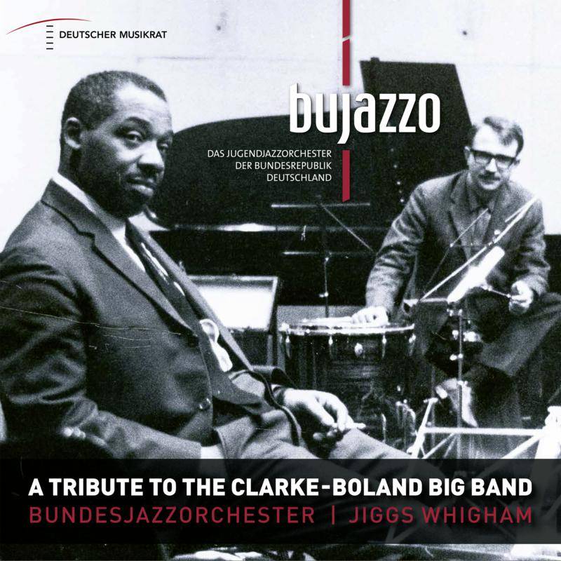 A Tribute To The Clarke - Boland Big Band