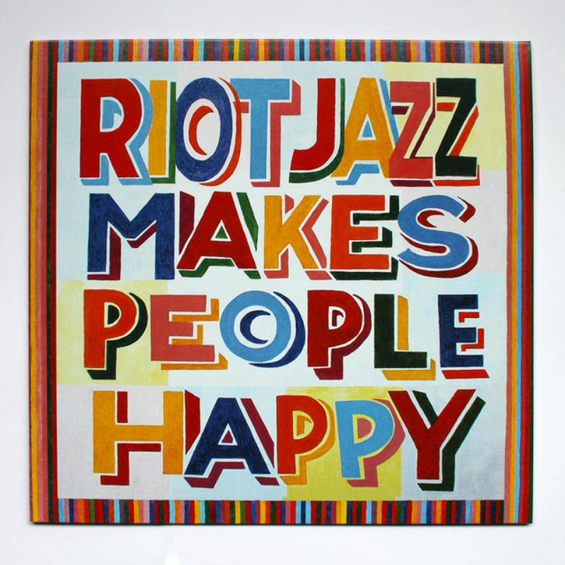 Riot Jazz Makes People Happy
