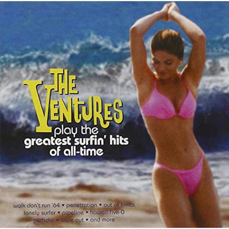 The Ventures Play The Greatest Surfin' Hits Of All-Time