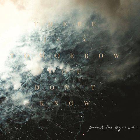 There Is A Tomorrow You Don't Know
