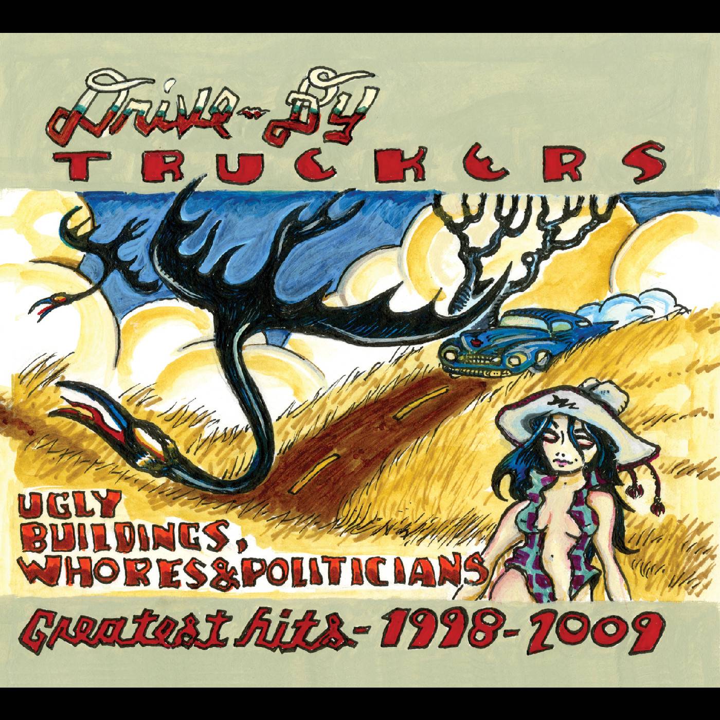 Ugly Buildings, Whores, and Politicians: Greatest Hits 19982009