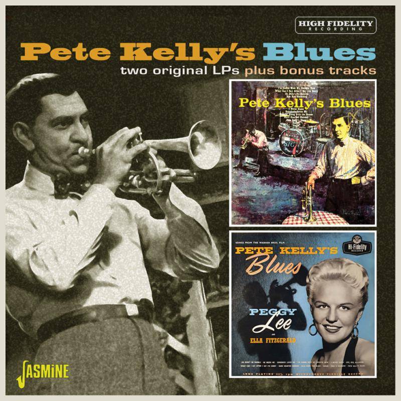 Pete Kelly's Blues - Two Original LPs Plus Bonus Tracks