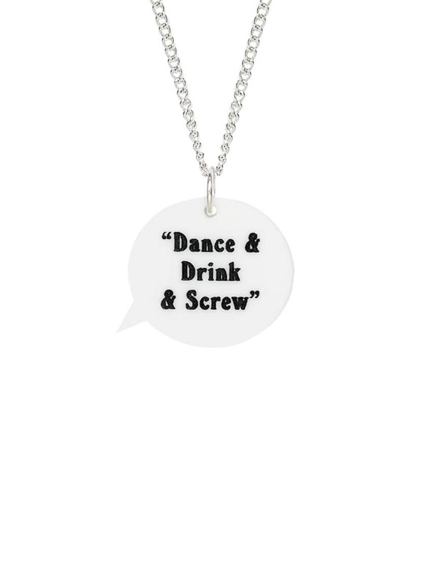 Speech Bubble Necklace- Dance and Drink