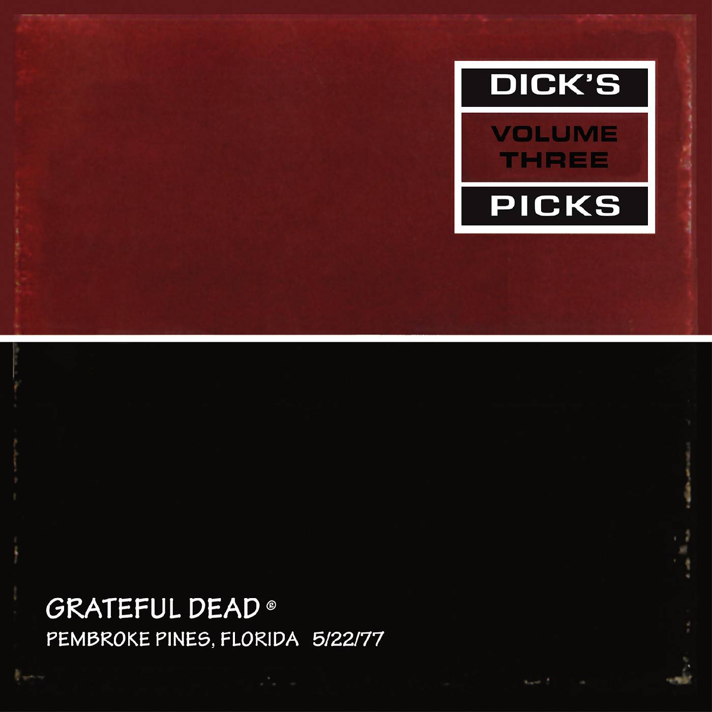Dicks Picks Vol. 3 - Pembroke Pines, Florida 5/22/77
