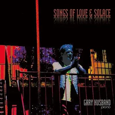 Songs of Love & Solace
