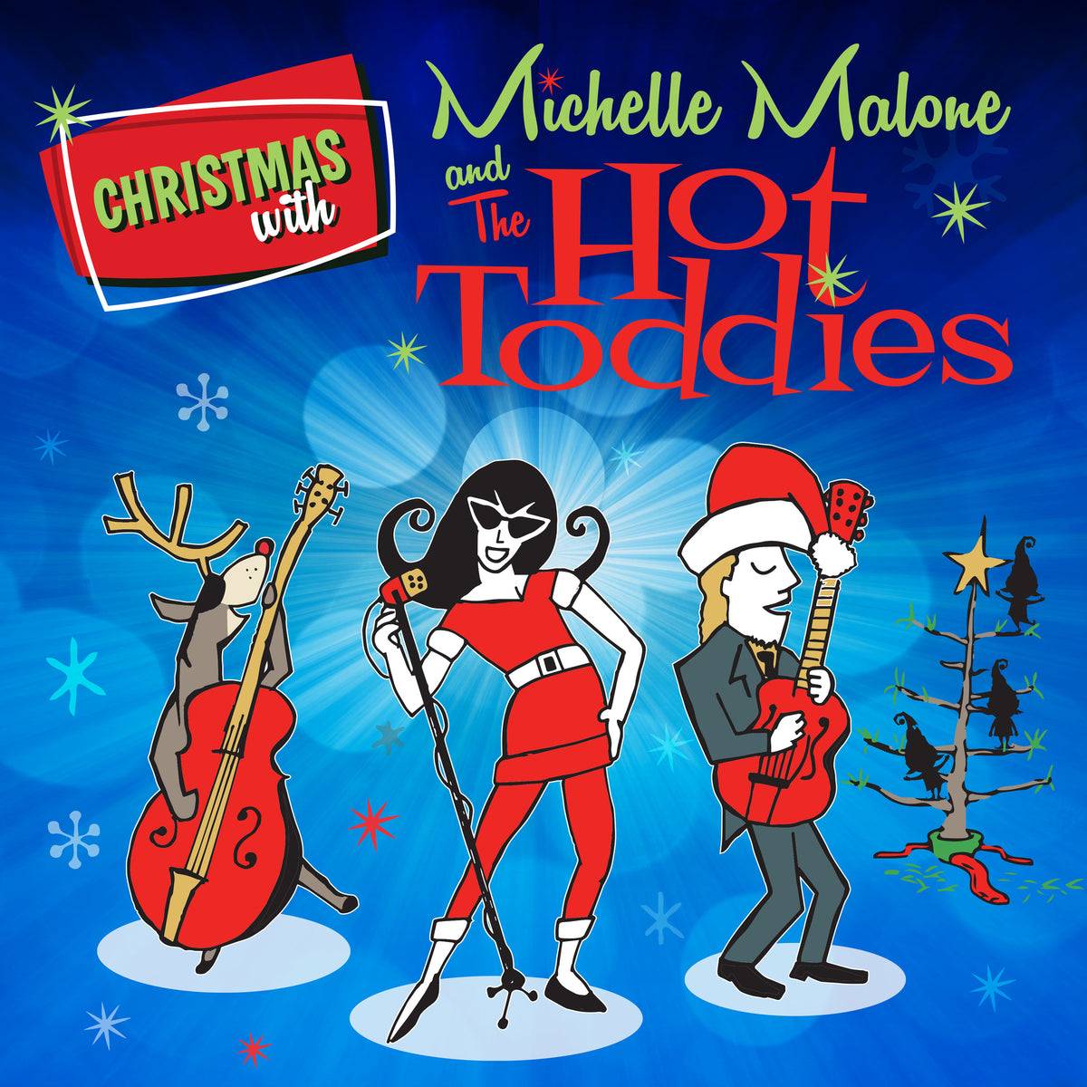 Christmas with Michelle Malone and The Hot Toddies