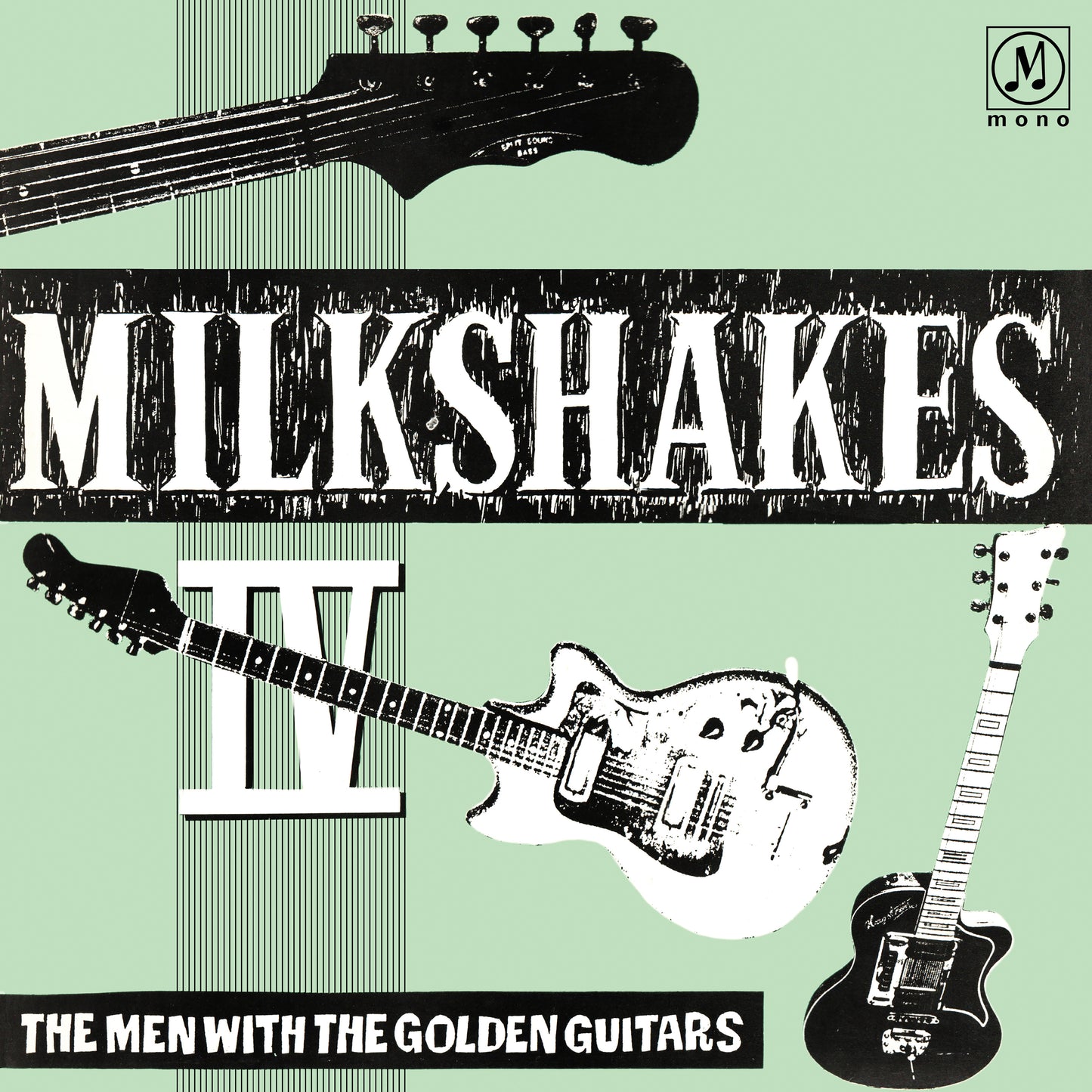 Milkshakes IV: The Men With The Golden Guitars