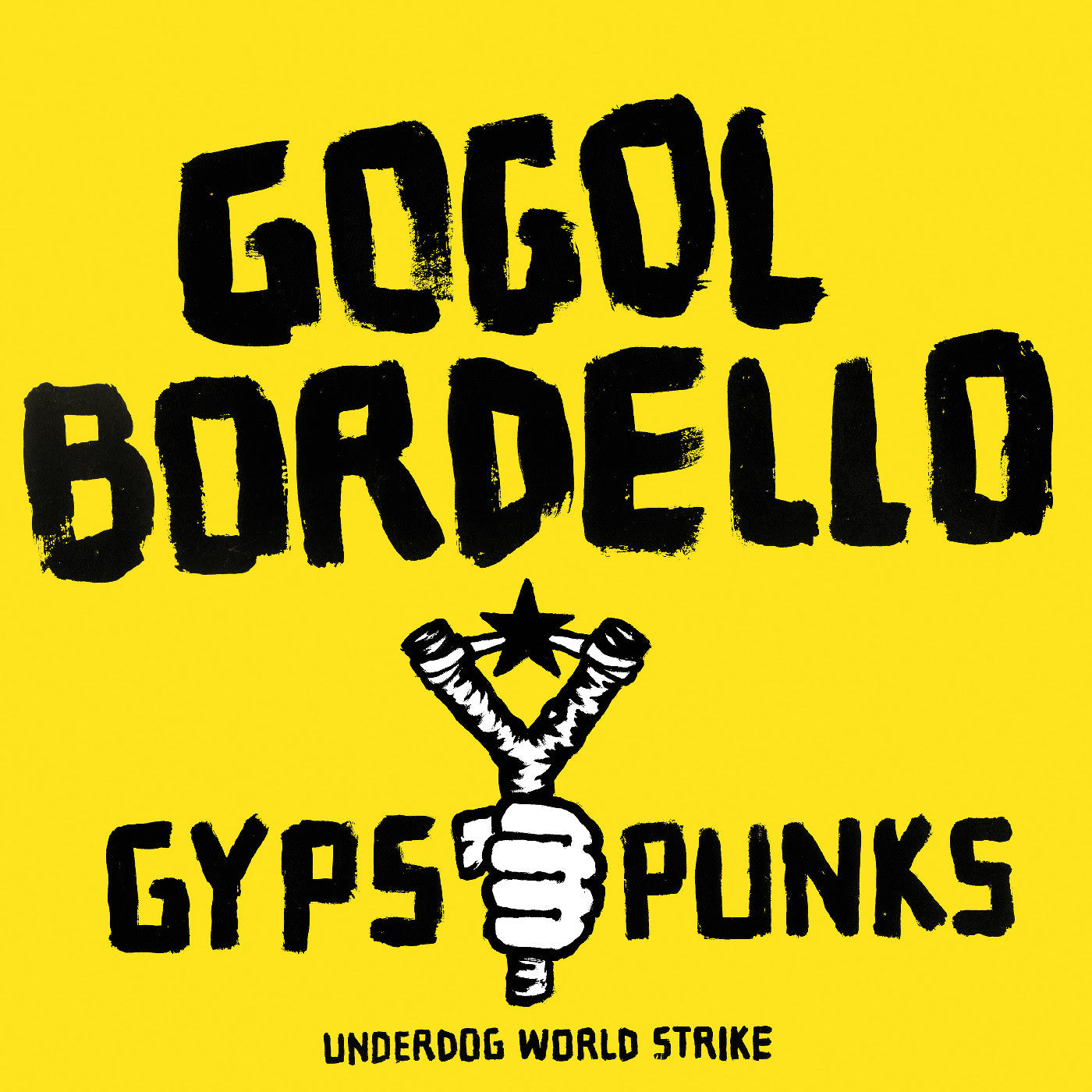 Gypsy Punks Underdog World Strike