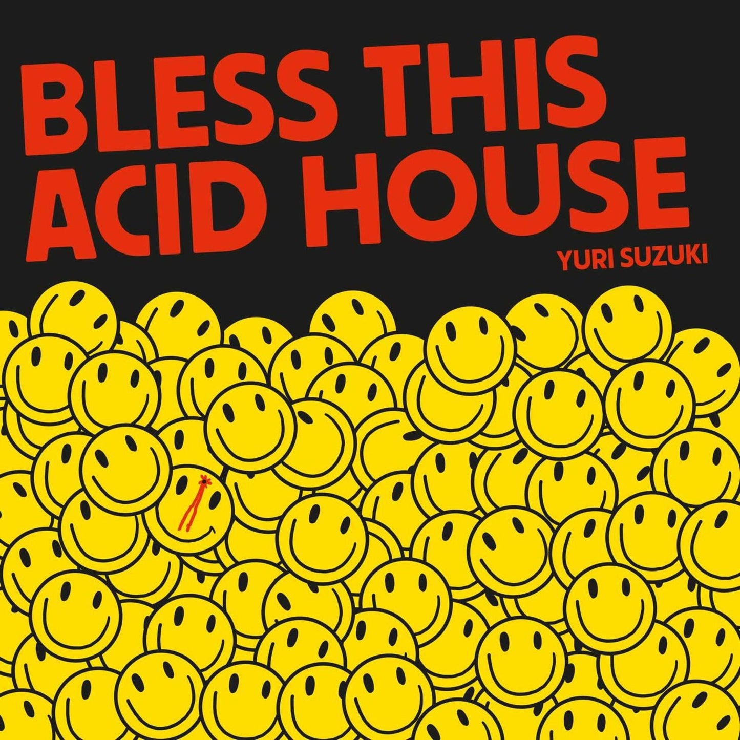 Bless This Acid House