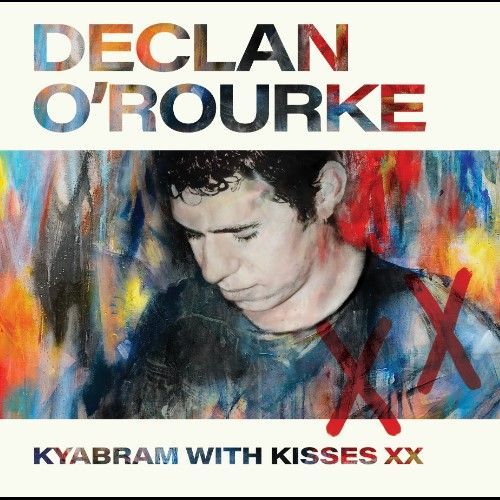 Declan O'Rourke - Since Kyabram Product Image