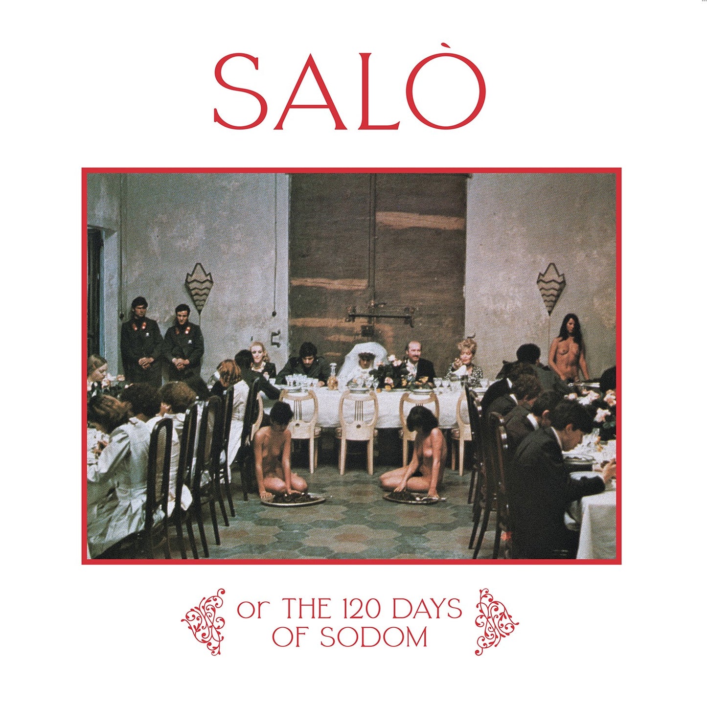 Salò, or The 120 Days of Sodom