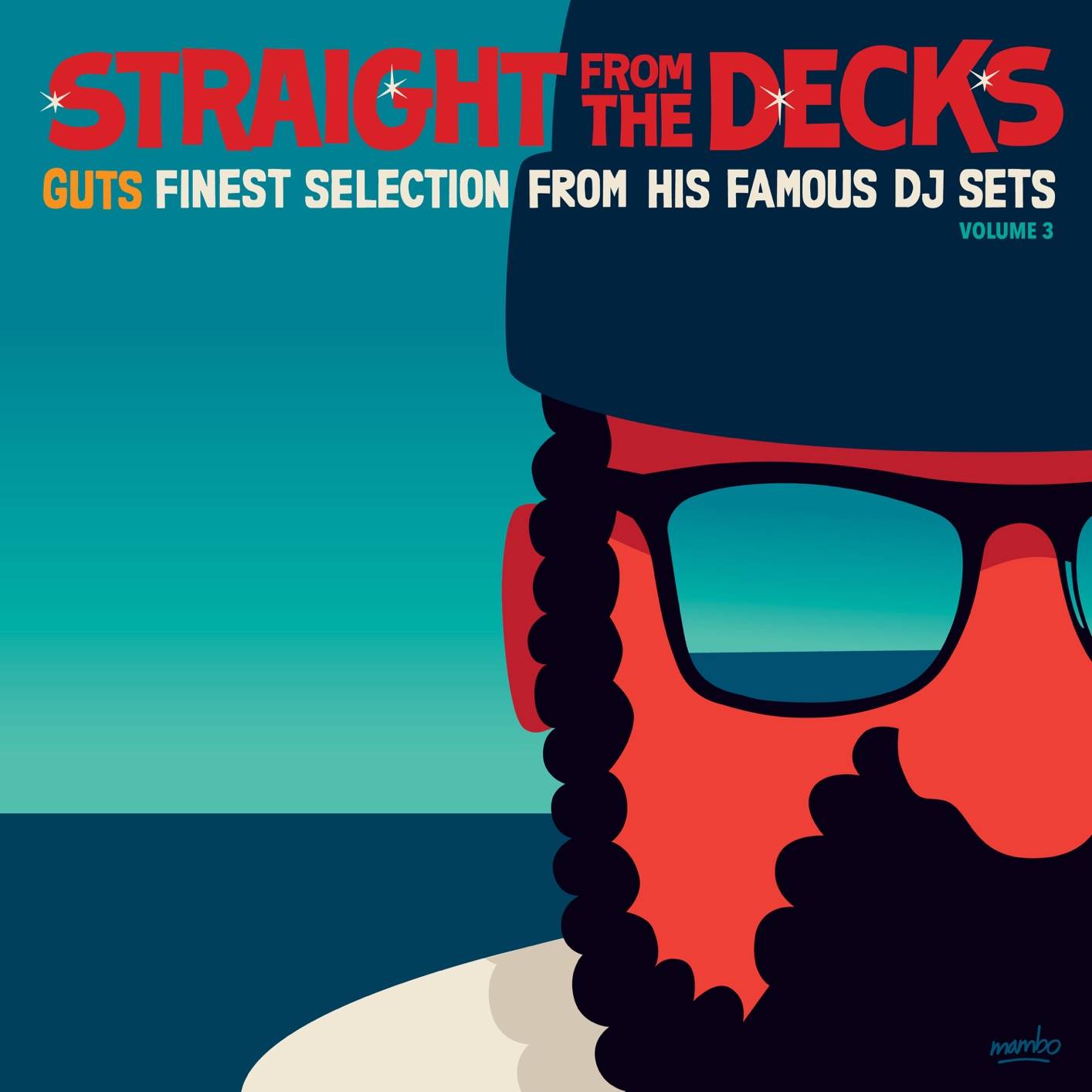 Straight From The Decks Vol.3 - Guts Finest Selections From His Famous DJ Sets