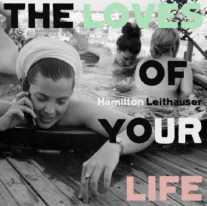 The Loves of Your Life