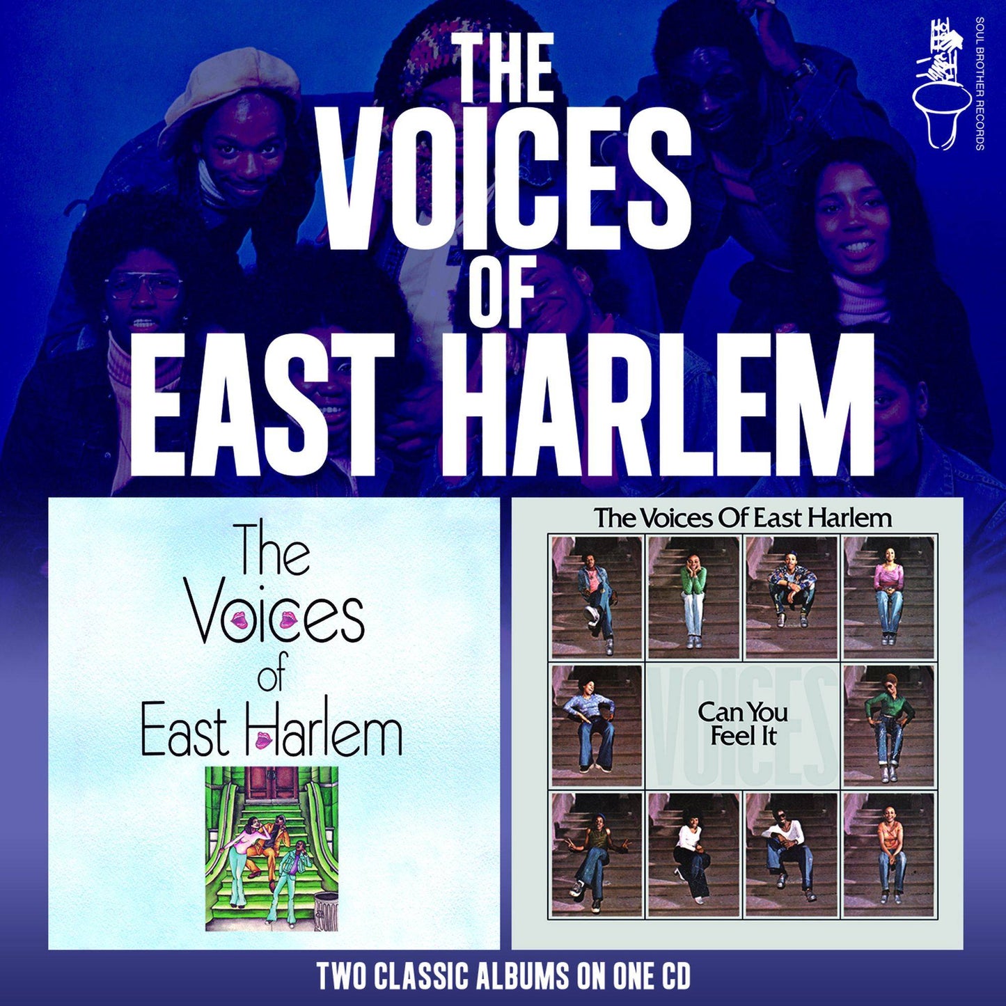The Voices Of East Harlem / Can You Feel It