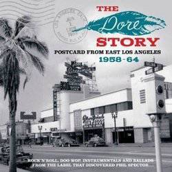 Various - The Dore Story: Postcard From East Los Angeles 1958-64
