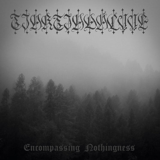 Tjaktjadalvve - Encompassing Nothingness Product Image