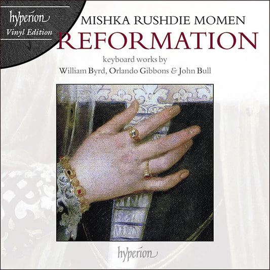 Reformation: Keyboard works by William Byrd, Orlando Gibbons, John Bull and Jan Pieterszoon Sweelinck