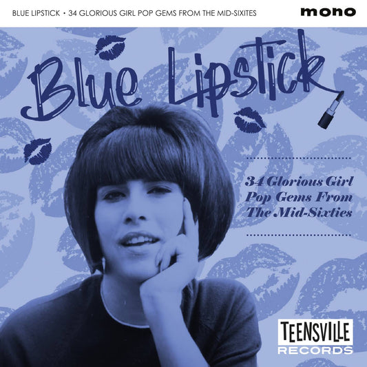 Blue Lipstick (34 Glorious Girl Pop Gems From The Mid-Sixties)