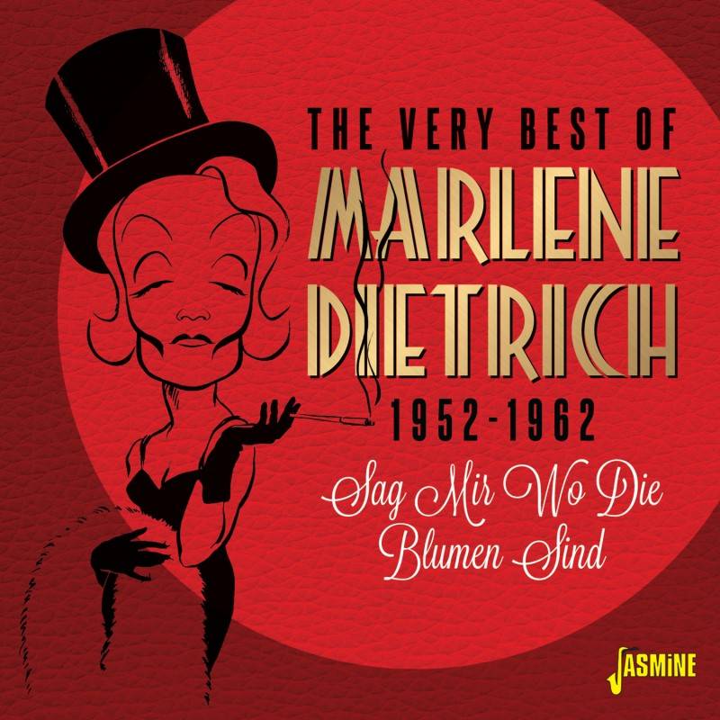 The Very Best Of Marlene Dietrich, 1952-1962 - Sag Mir Wo Die Blumen Sind