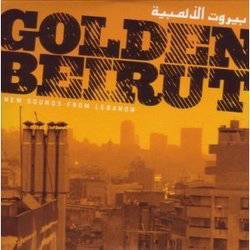 Various - Golden Beirut: New Sounds From Lebanon